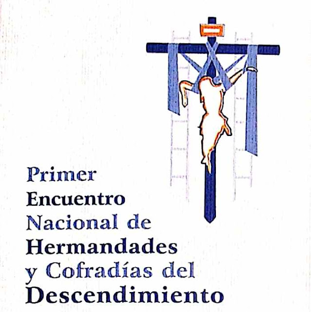 1º Encuentro Nacional de Hermandades, Cofradías y Pasos del Descendimiento