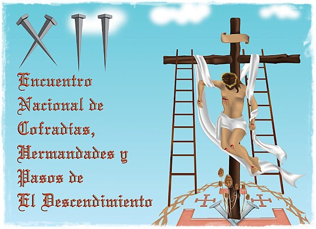 12º Encuentro Nacional de Hermandades, Cofradías y Pasos del Descendimiento