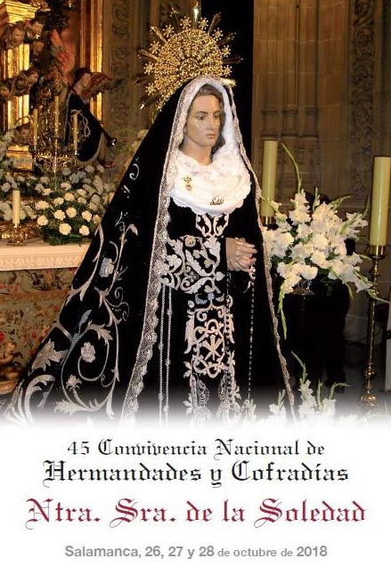45º Convivencia Nacional de Hermandades y Cofradías de la Soledad
